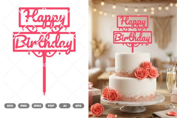 Download Happy Birthday Cake Topper SVG &amp; Clipart - Premium Resources