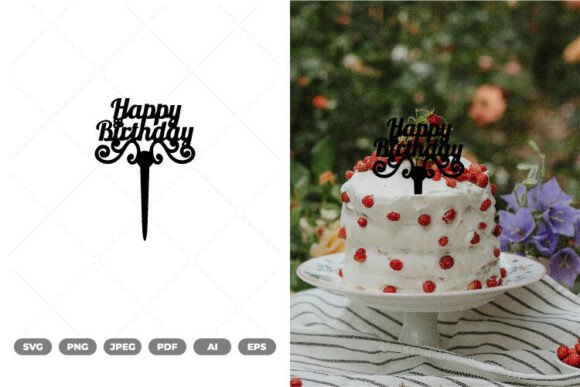 Download Happy Birthday Cake Topper SVG &amp; Clipart - Premium Resources